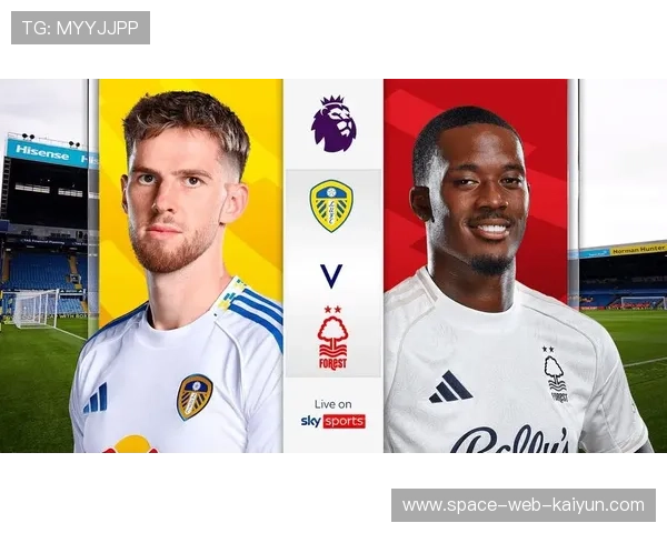 Opta模型显示利兹联vs诺丁汉森林平局概率26.6%,保级战悬念重重 Opta模型显示利兹联vs诺丁汉森林平局概率26.6%,保级战悬念重重